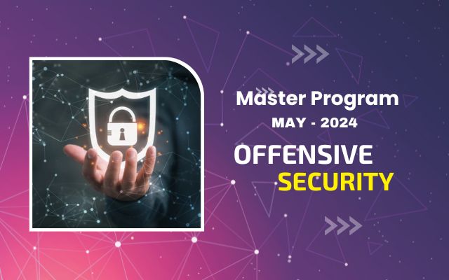 Master Program May - 2024 Offensive security